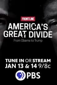 America's Great Divide: From Obama to Trump (2020)