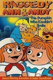 Affiche de Raggedy Ann and Raggedy Andy in the Pumpkin Who Couldn't Smile