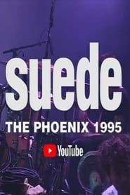 Suede - The Phoenix 1995 series tv