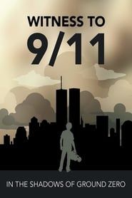 Witness to 9/11: In the Shadows of Ground Zero series tv