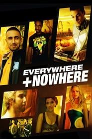 Everywhere And Nowhere series tv