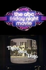 Three on a Date 1978 streaming