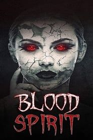Blood Spirit 2020 streaming