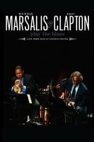 Wynton Marsalis and Eric Clapton Play the Blues - Live from Jazz at Lincoln Center series tv