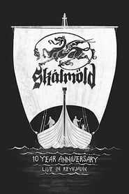 Skálmöld 10 Year Anniversary Live In Reykjavik series tv