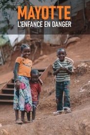 Mayotte, Childhood in Danger series tv