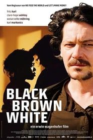 watch Black Brown White