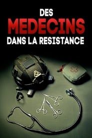 Image Des médecins dans la Résistance