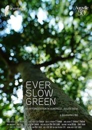 Ever Slow Green series tv
