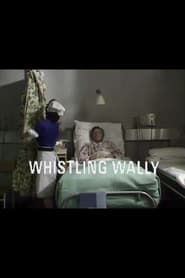 Whistling Wally series tv