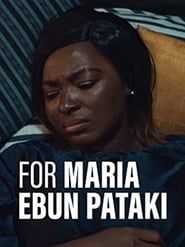 For Maria Ebun Pataki (2020)