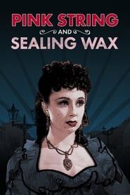 Pink String and Sealing Wax series tv