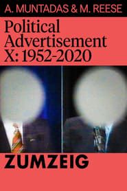 Political Advertisement X: 1952-2020 series tv