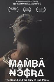 Mamba Negra: The Sound and The Fury of São Paulo series tv