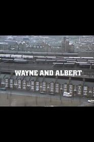 Wayne and Albert series tv