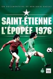 Saint-Étienne : L'Épopée 1976 series tv