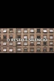 watch O Resto é Silêncio