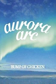 BUMP OF CHICKEN TOUR 2019 aurora ark TOKYO DOME series tv