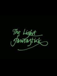 The Light Fantastick series tv