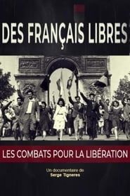 Des Français libres, les combats pour la libération series tv