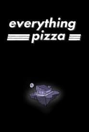 Everything Pizza series tv