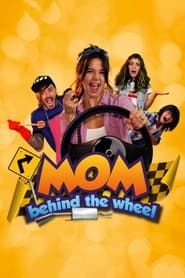 Mom Behind the Wheel 2019 streaming