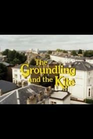 The Groundling and the Kite series tv