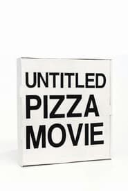 Untitled Pizza Movie series tv