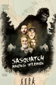 Sasquatch Among Wildmen series tv