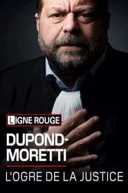 Éric Dupond-Moretti, l'ogre de la justice series tv