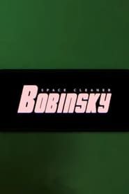 Space Cleaner Bobinsky series tv