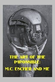 Image The Art of the Impossible: M.C. Escher and Me
