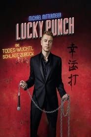 Michael Mittermeier - Lucky Punch - Die Todes-Wuchtl schlägt zurück series tv