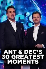 Ant and Dec's 30 Greatest Moments series tv