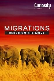 Migrations: Herds on the Move series tv