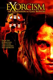 watch Exorcism: The Possession of Gail Bowers