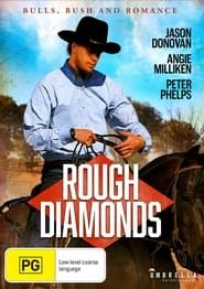 Rough Diamonds series tv