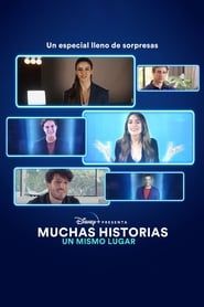 Disney+ Presenta: Muchas historias, Un mismo lugar series tv
