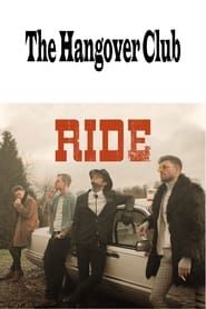 The Hangover Club - Ride series tv