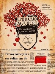 Operação Cajueiro: um carnaval de torturas series tv
