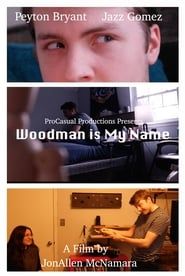 Woodman is My Name series tv