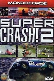 Super Crash 2 2005 streaming