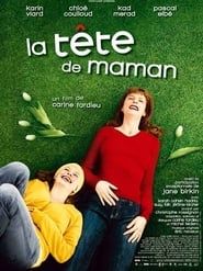 La Tete de Maman (2007)