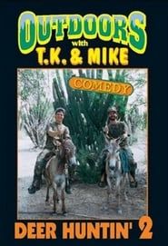 Outdoors with T.K. and Mike: Deer Huntin' 2 (1996)