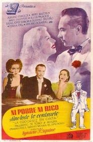 Ni pobre, ni rico, sino todo lo contrario (1944)