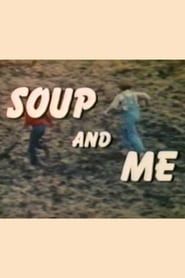 watch Soup and Me