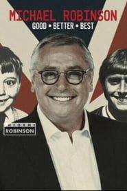 Michael Robinson - Good, Better, Best series tv