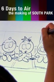 watch 6 Days to Air : Le Making-of de South Park