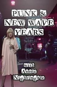 Punk and New Wave Years with Annie Nightingale series tv