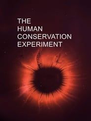 Image The Human Conservation Experiment
